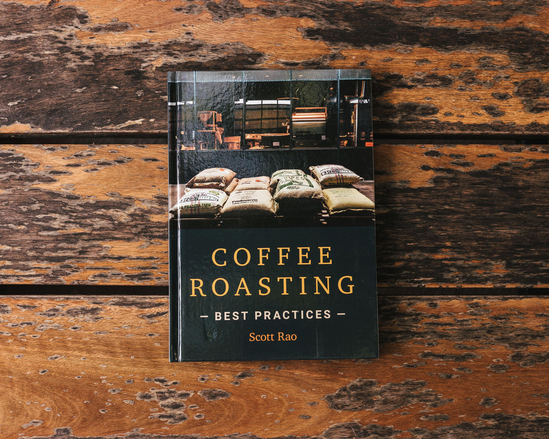 COFFEE ROASTING: BEST PRACTICES Coffee Roasting: Best Practices